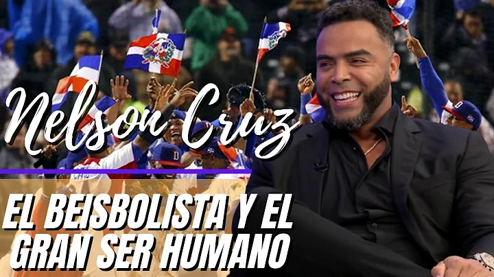 Nelson Cruz, conoce a la persona por dentro y por ...