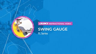 JUKI TL-Series: Swing Gauge