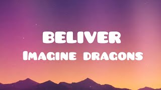 Imagine Dragons  Believer  S 