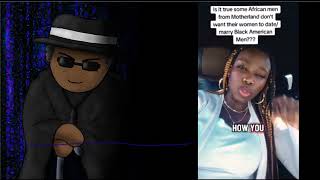 African Men Dont Want African Women To Date Black Men