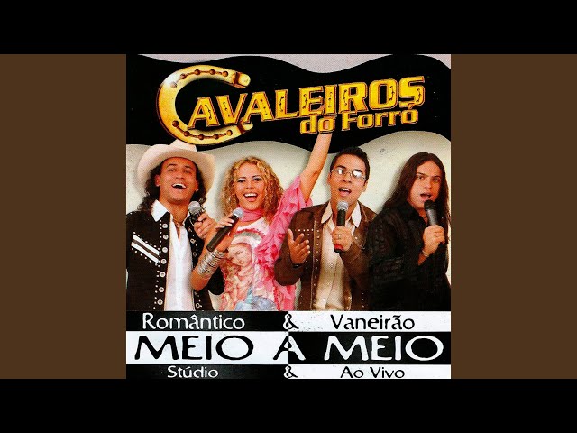 Cavaleiros do forro - A musica do dia