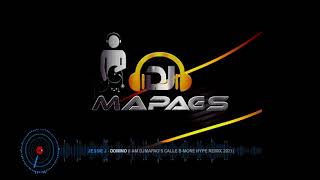 Jessie J - Domino ( I Am DJMapag&#39;s Calle B-More Hype Remix 2021 ) 127 Bpm