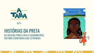 Histórias da Preta (Nova edição) - Heloisa Pires Lima - Grupo Companhia das  Letras