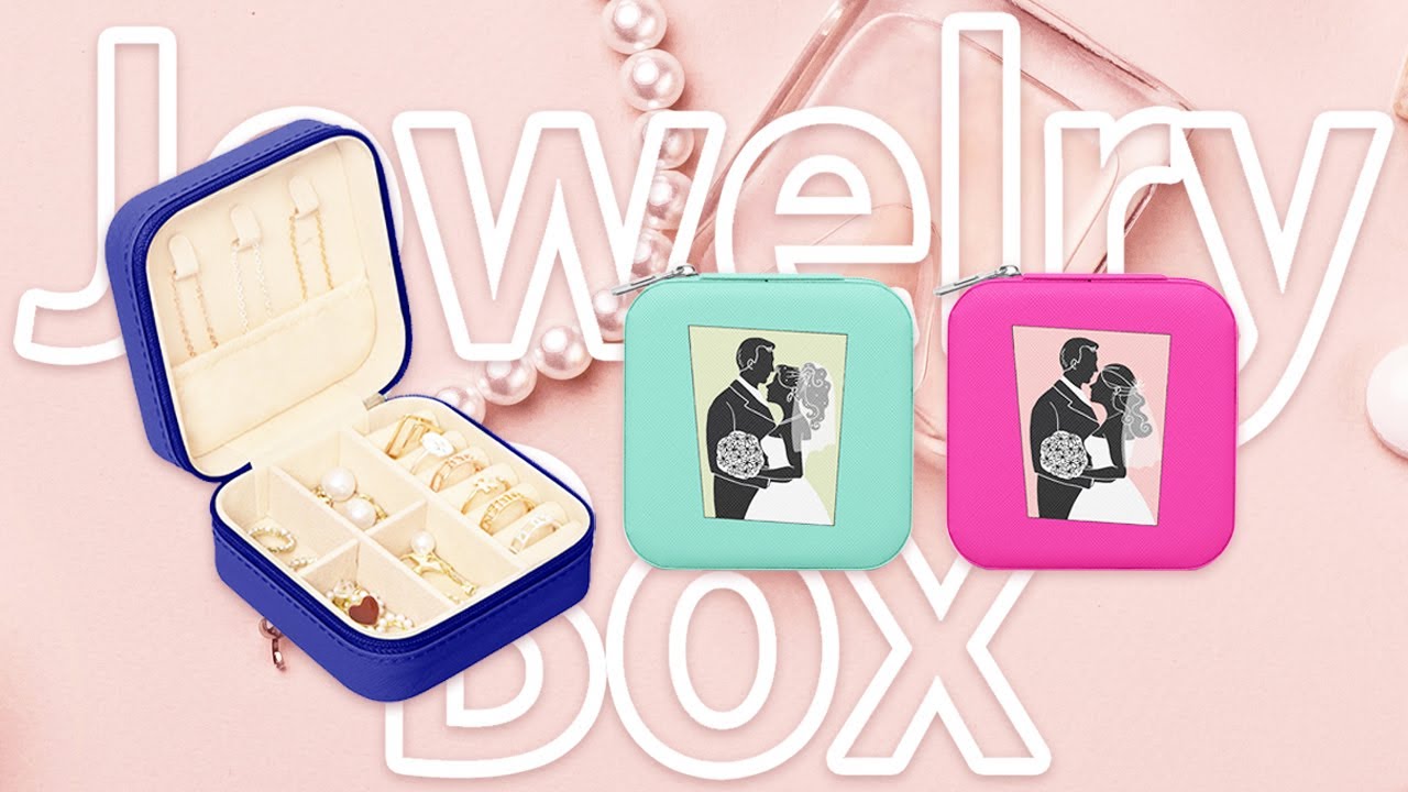 Organize in Style: Personalize Jewelry Box with JetPrint