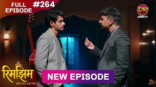 Rimjhim - Choti Umar Bada Safar | Full Episode 264 | 6 July 2026 | Full HD #Newepisode | Dangal TV