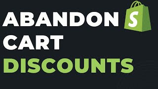 Shopify Abandoned Cart Discount [Explained]
