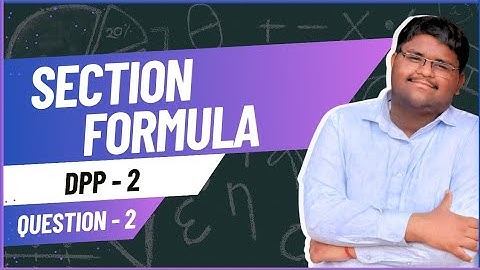 ICSE Class 10 | Section Formula | DPP 2 – Q2 | Full Solution Explained