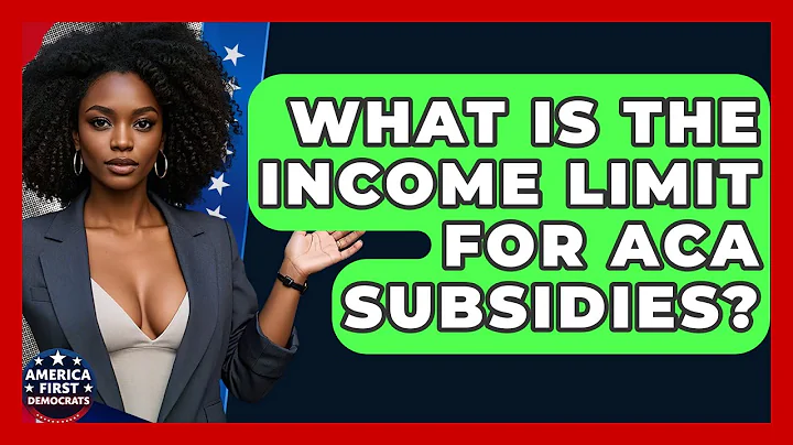 What Is The Income Limit For ACA Subsidies? - America First Democrats