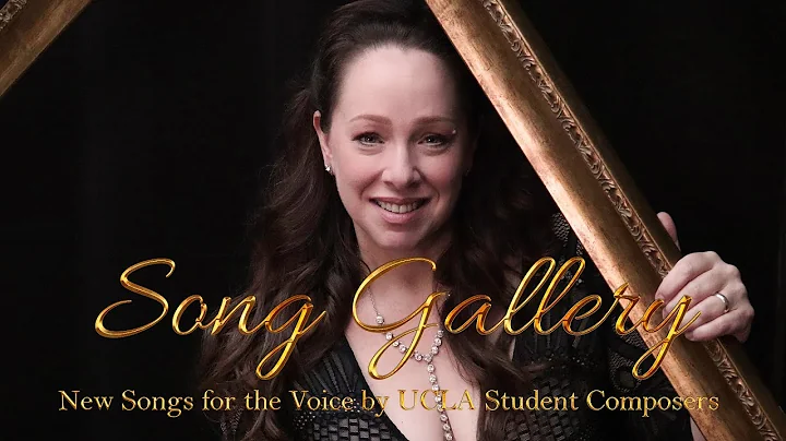 Song Gallery, New Songs for the Voice by UCLA Stud...