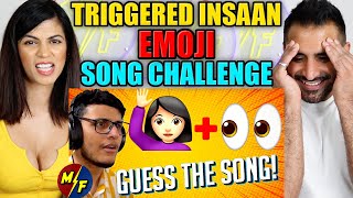 GUESS THE SONG BY EMOJIS CHALLENGE | TRIGGERED INSAAN | Bollywood Song Challenges REACTION!!