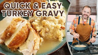 Quick and Easy Turkey Gravy 