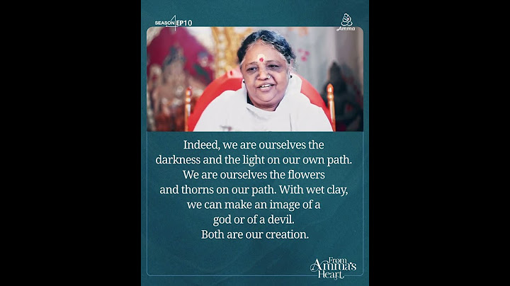 We Are the Flowers and Thorns of Our Own Path - From Amma's Heart S4 E 10