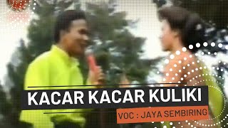 KACAR KACAR KULIKI Adu Perkolong kolong Jaya Sembiring vs Sabarina Br Karo