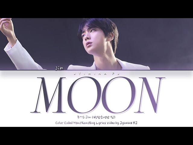 BTS (방탄소년단) Jin - 'Moon' Lyrics (Color Coded_Han_Rom_Eng) [PROOF D-12] class=