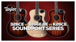 รีวิว | (Soundport Series) | Taylor 326ce vs 816ce BE vs K26ce 