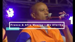 Franco & Afro Musica - Ma Afrika