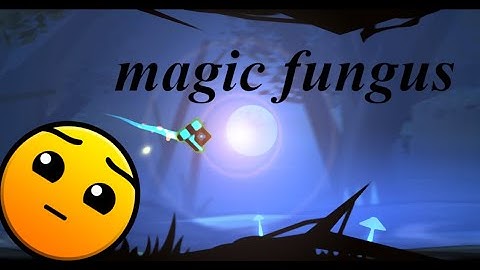 "Magic fungus" 100% (Hard) by iriswolfx | Geometry Dash 2.2