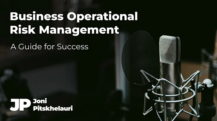 Business Operational Risk Management: How to Protect Your Business from Unexpected Risks