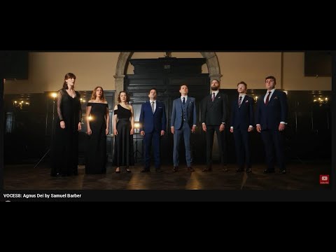 Agnus Dei - Samuel Barber Performed by Voces8