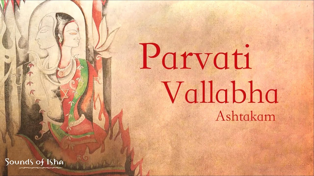 Parvati Vallabha Ashtakam  Long play  Damaru  Sounds of Isha  Sadhguru Time