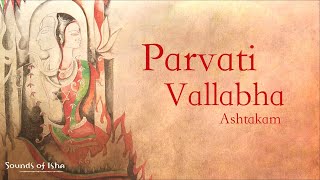 Parvati Vallabha Ashtakam | Long play | Damaru | Sounds of Isha | Sadhguru Time