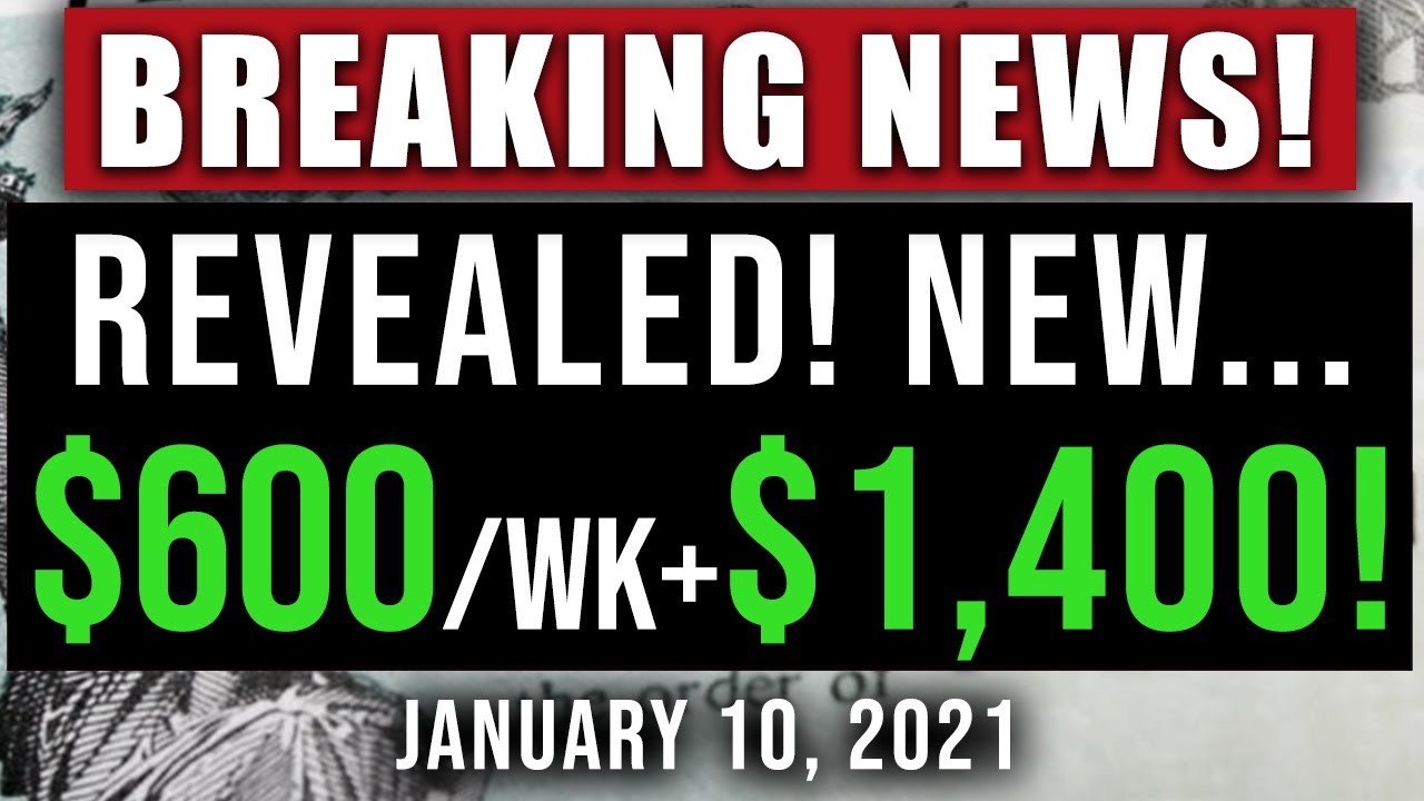 (BREAKING NEWS! $600/WK BOOST + $1,400 CHECKS!) STIMULUS CHECK UPDATE & STIMULUS PACKAGE 01/10/2021