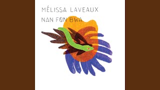 Video thumbnail of "Mélissa Laveaux - Nan fon bwa"