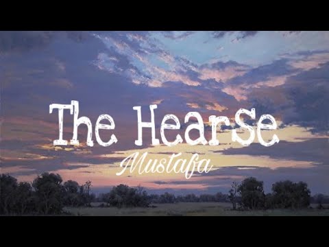 Mustafa - The hearse (Lyrics)