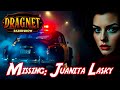 Original Dragnet - Secrets of Los Angeles revealed! Old Time Radio Show. The Juanita Lasky Case