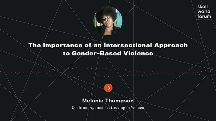 Melanie Thompson - The Importance of an Intersectional Approach to Gender Based Violence