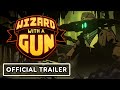 Wizard With A Gun - Official Reveal Trailer | Devolver Digital