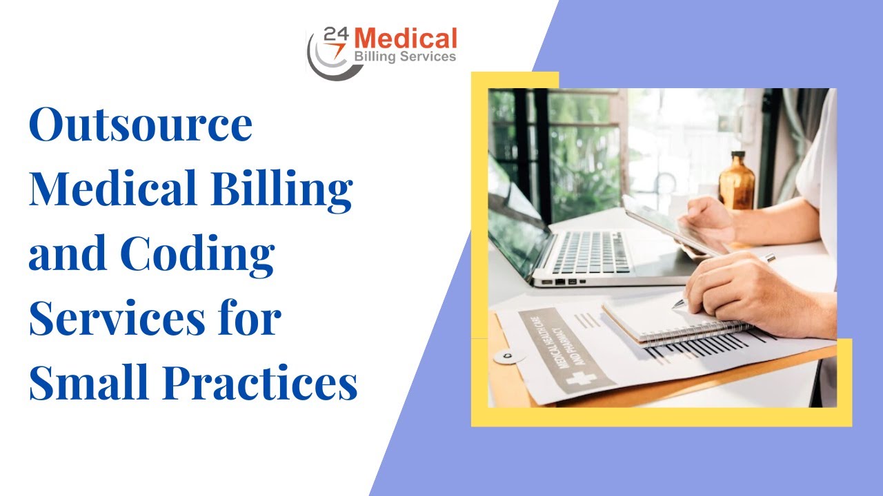 Outsource Medical Billing and Coding Services for small practices | 