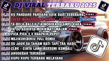 DJ TIKTOK TERBARU 2025-🎵DJ CINTA DARI SEBERANG - KU PANDANG PANDANG🎵DJ AISHITERU 2 FULL ALBUM