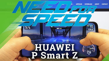 Need for Speed on Huawei P Smart Z – Quality Test