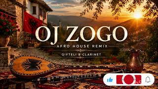 Oj Zogo | Traditional Albanian Afro House Remix