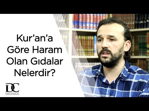 Kur'an'a göre haram olan gıdalar nelerdir? | Dr. Yahya Şenol