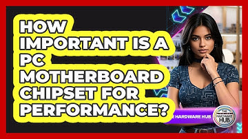 How Important Is A PC Motherboard Chipset For Performance? - The Hardware Hub