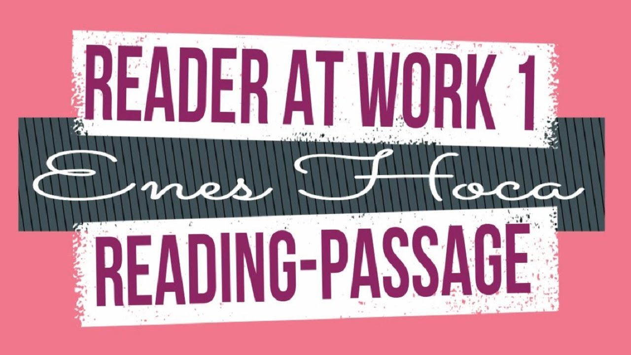 189-Reader At Work 1 YÖKDİL READING ANALİZ METİN ÇEVİRİ METİN OKUMALARI 