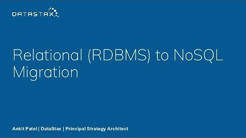 Webinar: Relational to NoSQL Migration