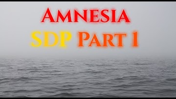Amnesia Custom Stories SDP Part 1