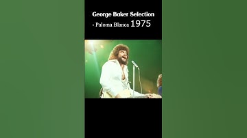 Thumbnail of George Baker Selection - Paloma Blanca 1975