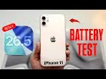 iOS 26.5 Beta 3 Battery Performance Test in iPhone 11 - Battery Improvements in iPhone 11