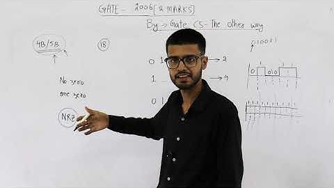 Gate 2006 pyq CN | In the 4B/5B encoding scheme, every 4 bits of data are encoded in a 5-bit code