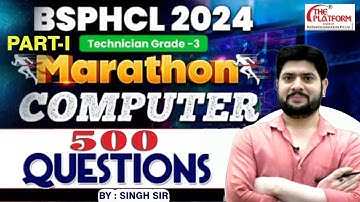 BSPHCL TECHNICIAN GRADE-3 COMPUTER MARATHON CLASS🔥 | COMPUTER BY SINGH SIR PART - I