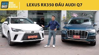 So sánh chi tiết Lexus RX350 và Audi Q7: Cuộc đấu của SUV Nhật - Đức |Autodaily.vn|