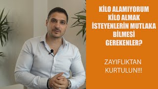 ASLA KİLO ALAMIYORUM!!!KİLO ALMANIN YOLLARI(Nasıl Kilo Alırım) ETKİLİ KİLO NASIL ALIRIM?