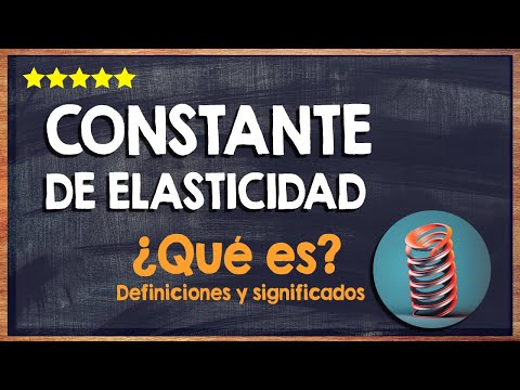 🙏 ¿Qué es la constante de elasticidad? - Aprende todo sobre la constante elástica 🙏