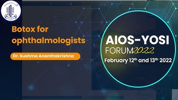 Botox for ophthalmologists - Dr. Sushma Ananthakrishna