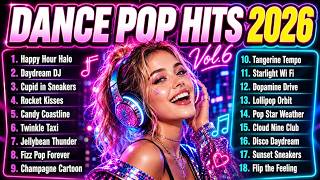 Pop Dance Hits 2026 Vol.6 Fresh Pop Remixes You’ll Love Uplifting