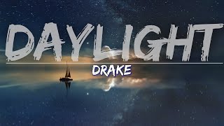 Drake - Daylight (Clean) (Lyrics) - Audio at 192khz